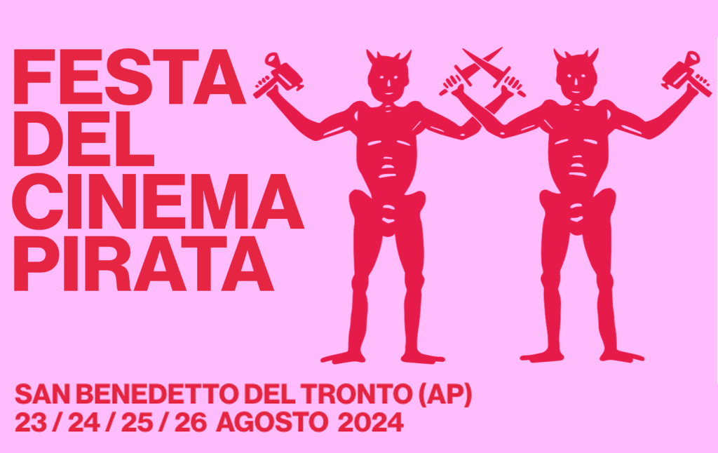 FESTA DEL CINEMA PIRATA  II° EDIZIONE A SAN BENEDETTO DEL TRONTO DAL 23 AL 26 AGOSTO 2024